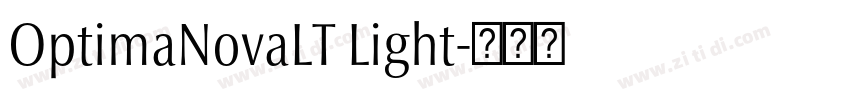 OptimaNovaLT Light字体转换 OptimaNovaLT Light字体转换